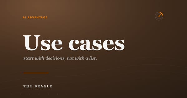 The Beagle cover: the words Use cases set large on a bronze field, under the line start with decisions, not with a list. AI use case selection for European enterprises.